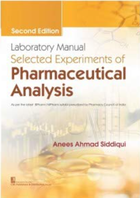 Laboratory Manual Selected Experiments Of Pharmaceuticals Analysis 2Ed (Pb 2020)